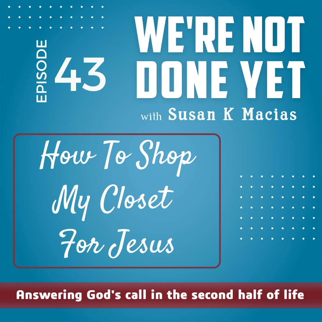 43. How To Shop My Closet With Jesus