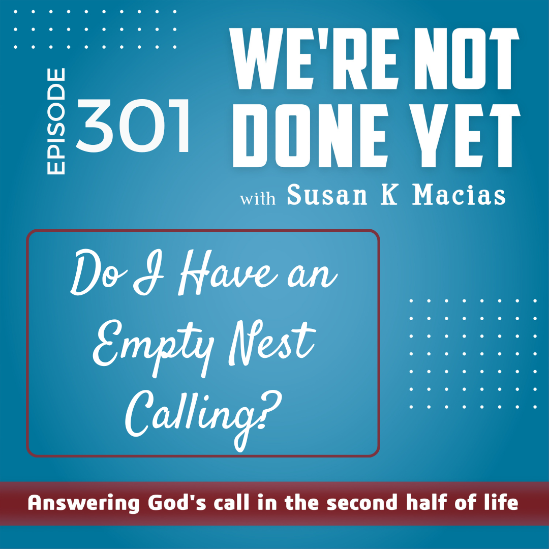 301. Do I Have an Empty Nest Calling