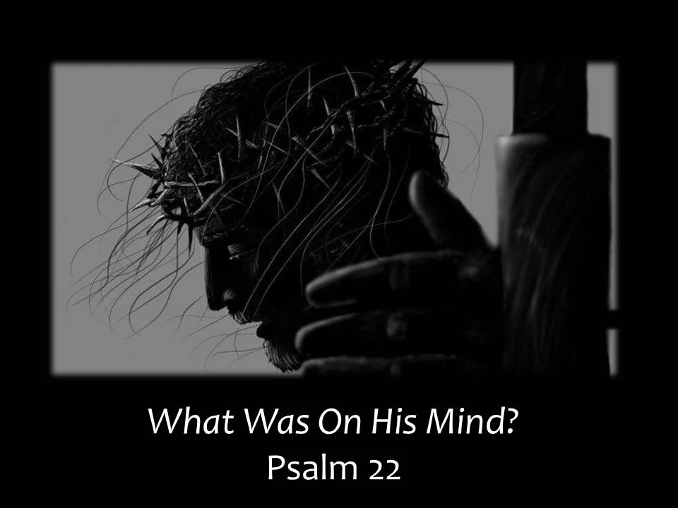 What was on His mind?