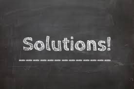 Focus on Solutions Not "Problems"