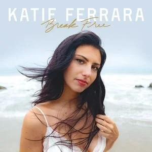 Katie Ferrara's latest LP, Break Free