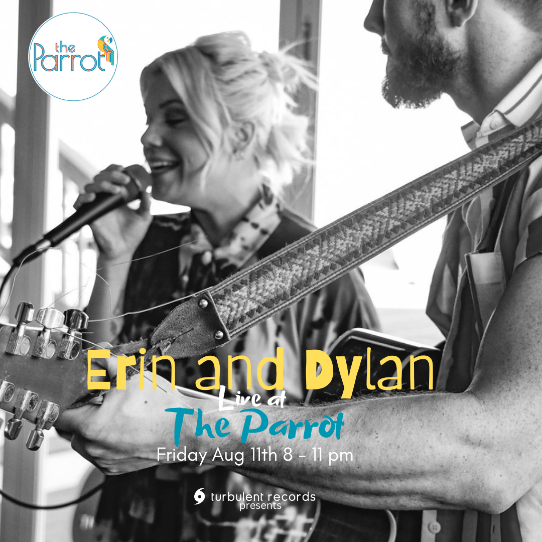 Erin & Dylan The Parrot Fri Aug 11th .png