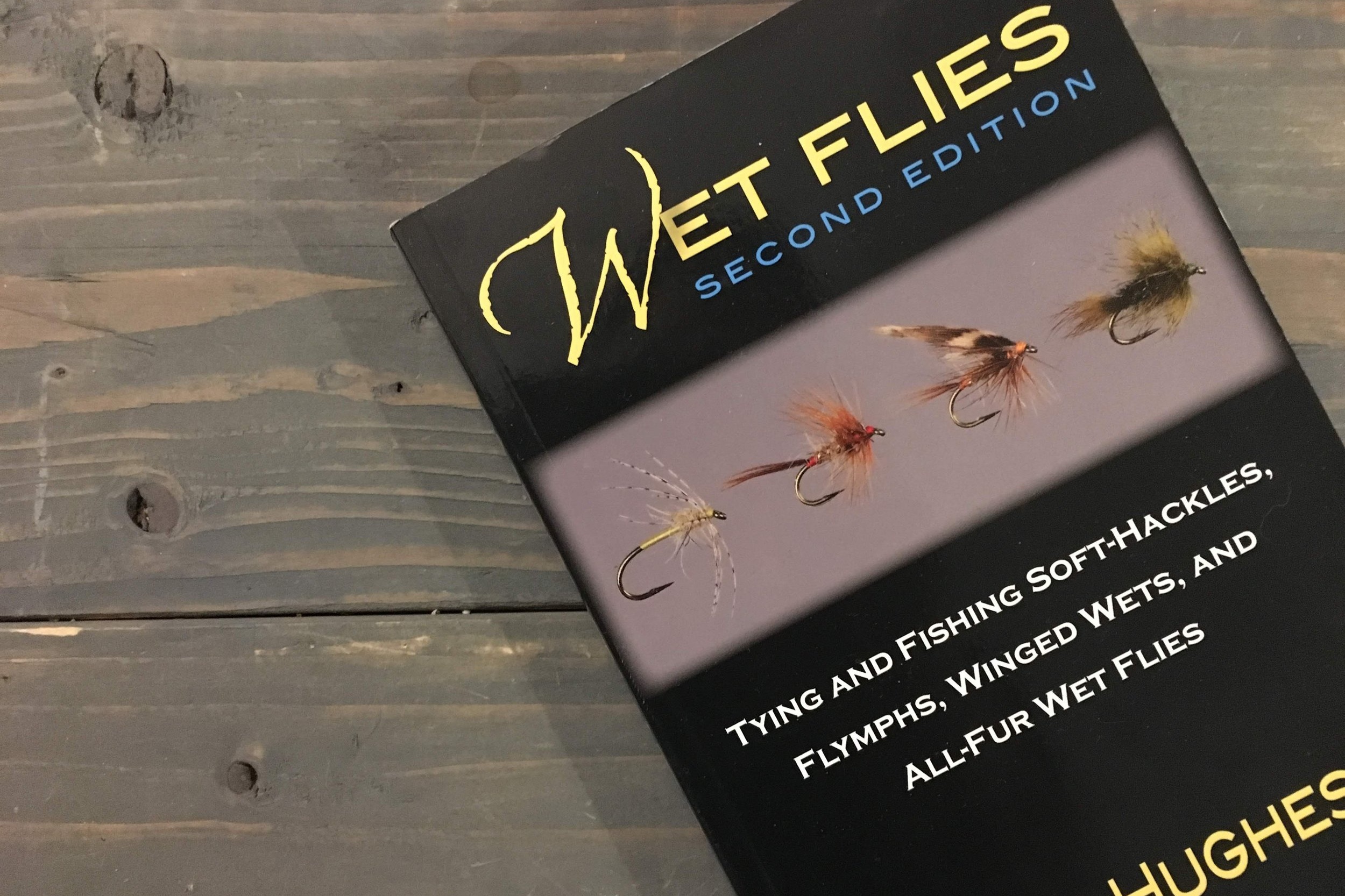 Blue Lines Fly Fishing— Book Review: Wet Flies by Dave Hughes