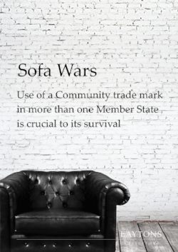 Sofa Wars: Use of a Community trade mark in more than one Member State is crucial to its survival
