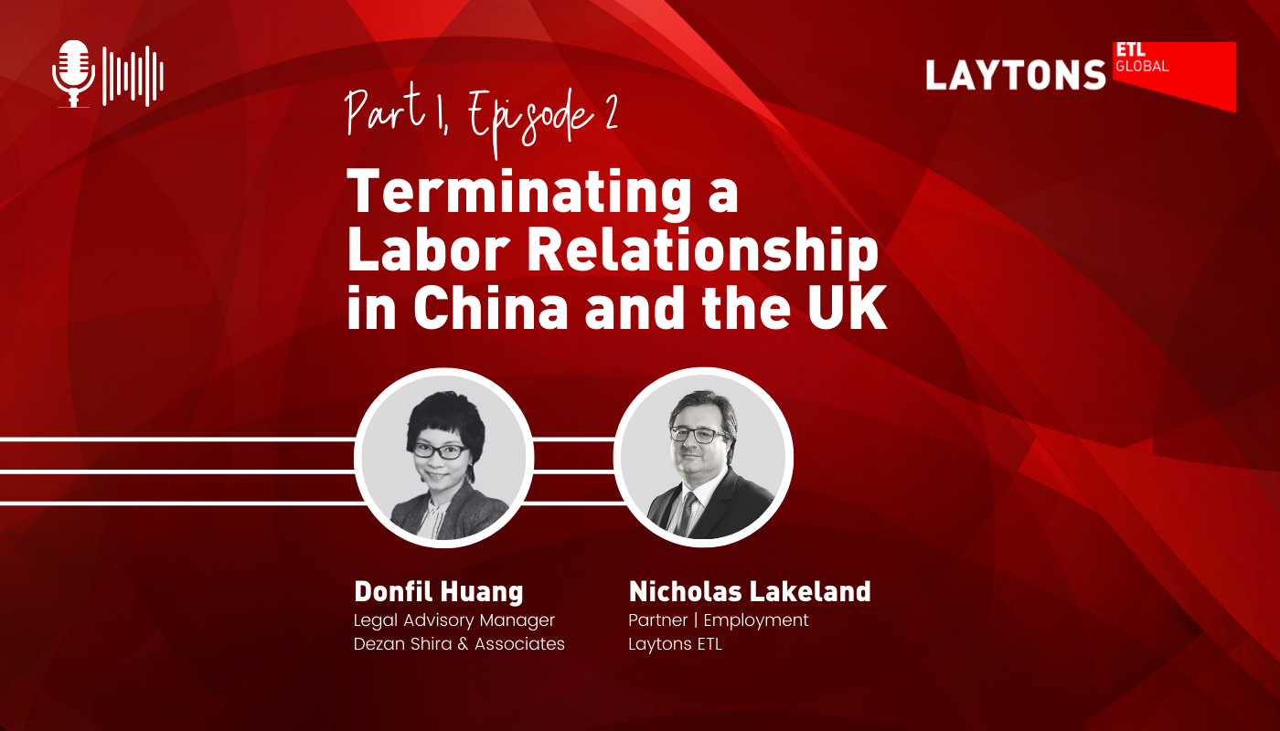 Terminating a Labor Relationship in China and the UK (Part one, Episode two)