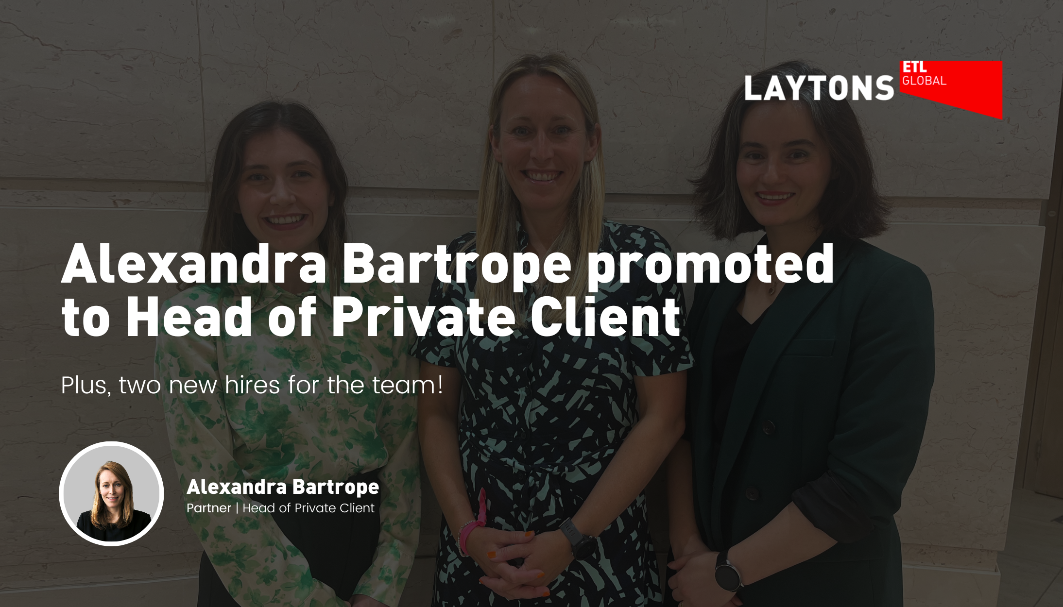 Laytons ETL promotes Alexandra Bartrope to Head of Private Client