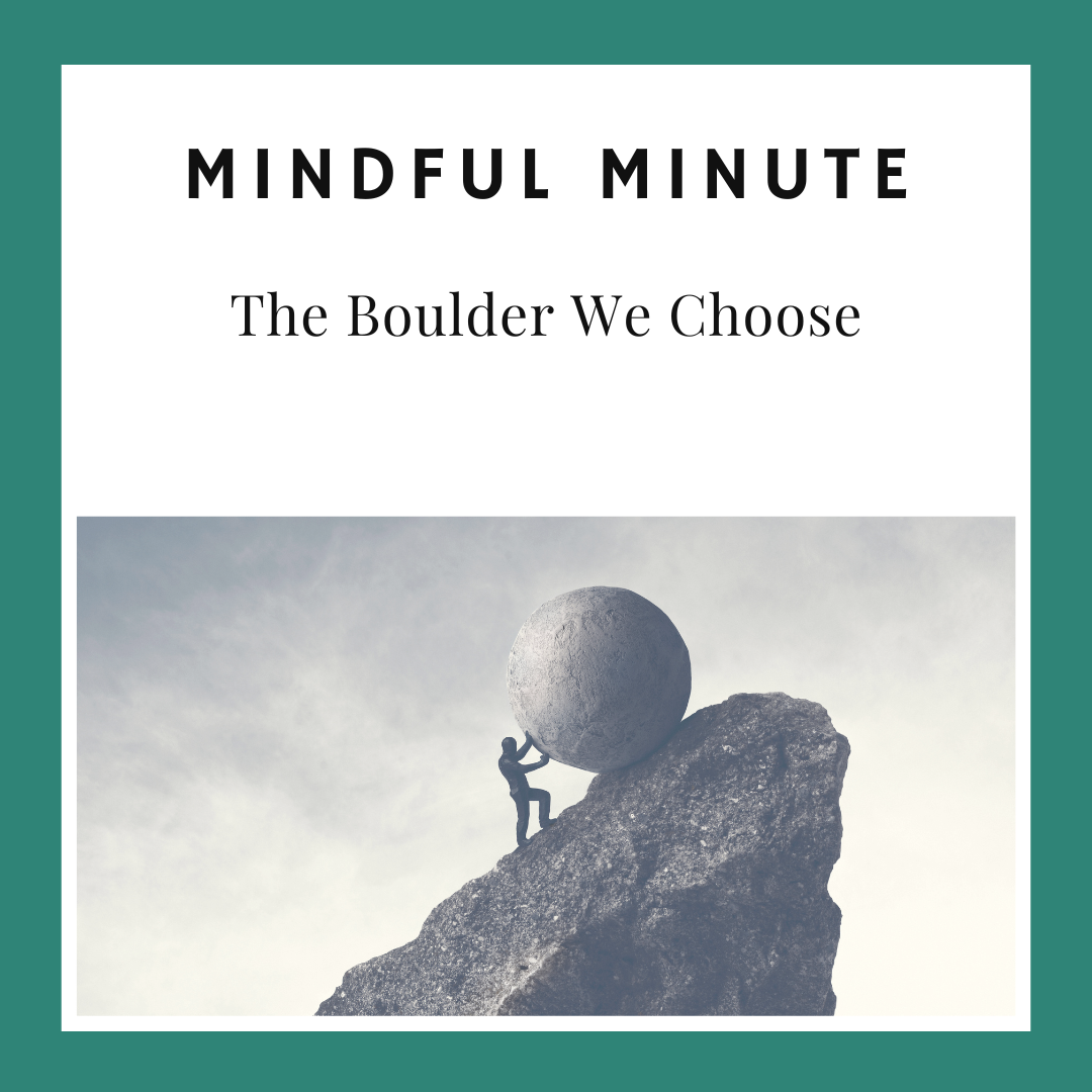 The Boulder We Choose