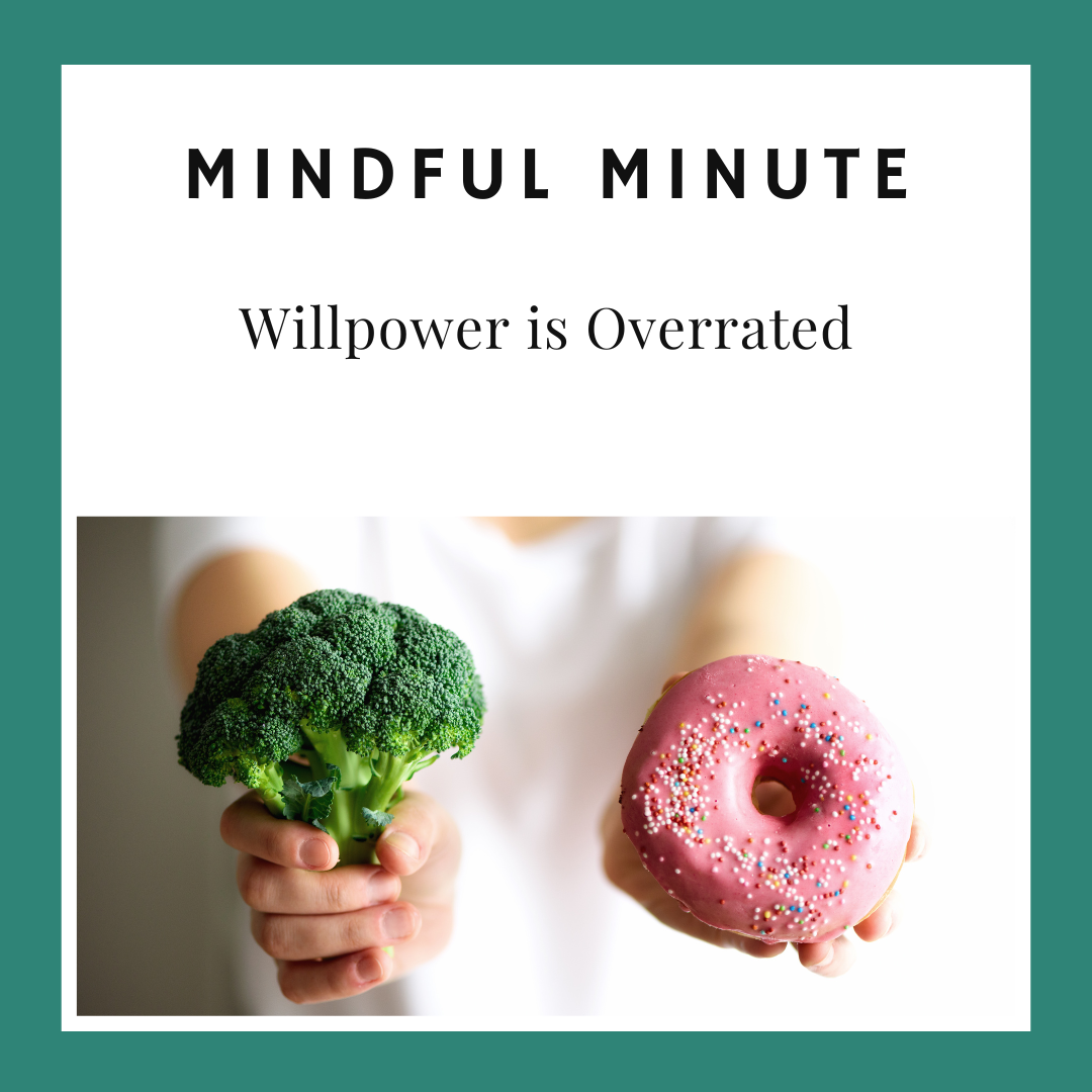 Willpower is Overrated 