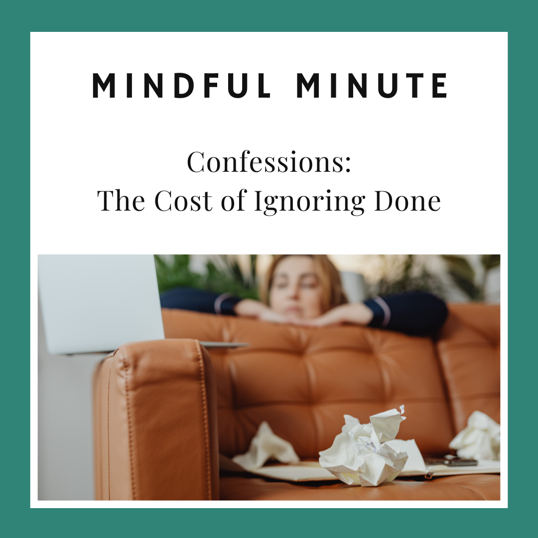 Confessions: The Cost of Ignoring Done