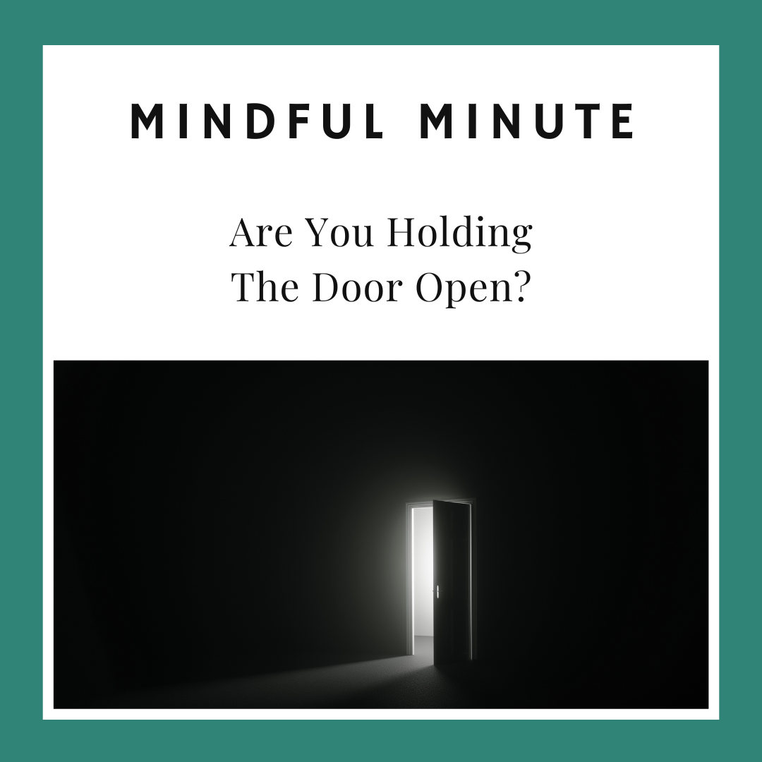 Are You Holding The Door Open?