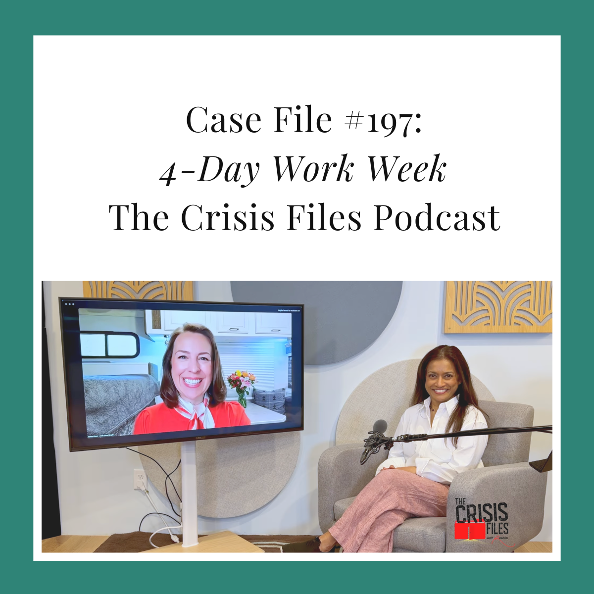 The Crisis Files Podcast: 4-Day Work Week