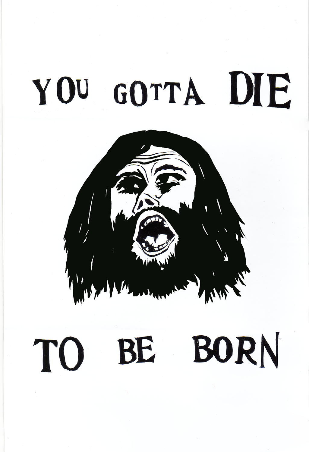 You Gotta Die to Be Born