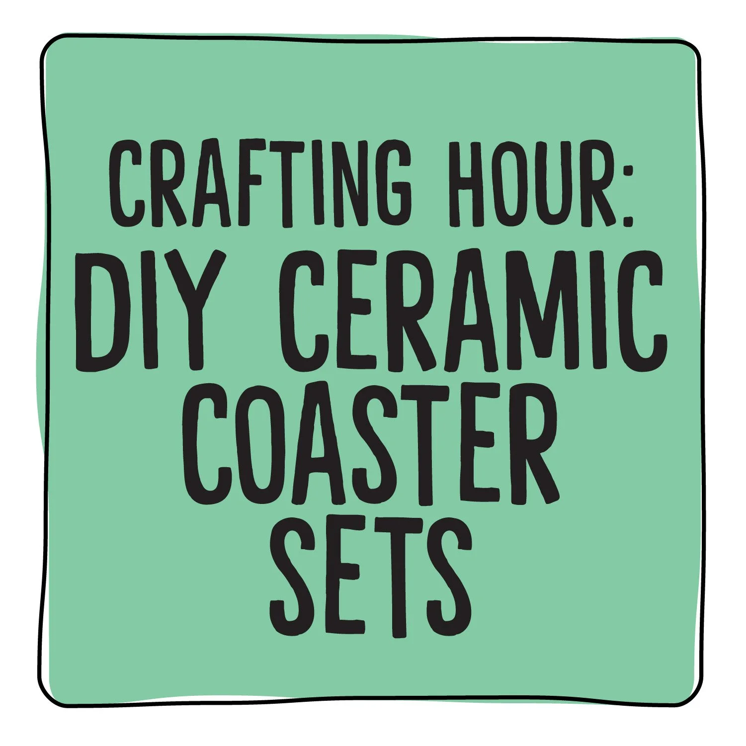 Crafting Hour: DIY Ceramic Coaster Set
