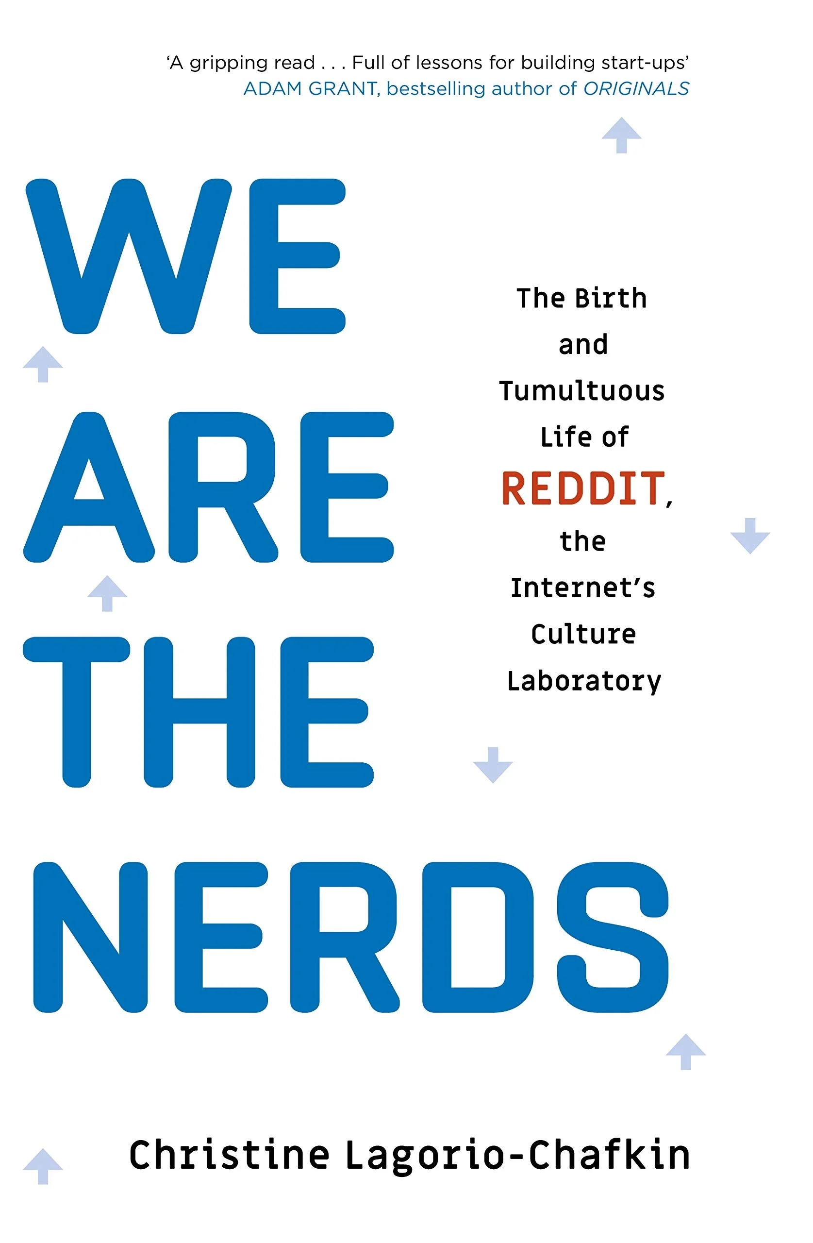 We Are The Nerds – Christine Lagorio-Chafkin
