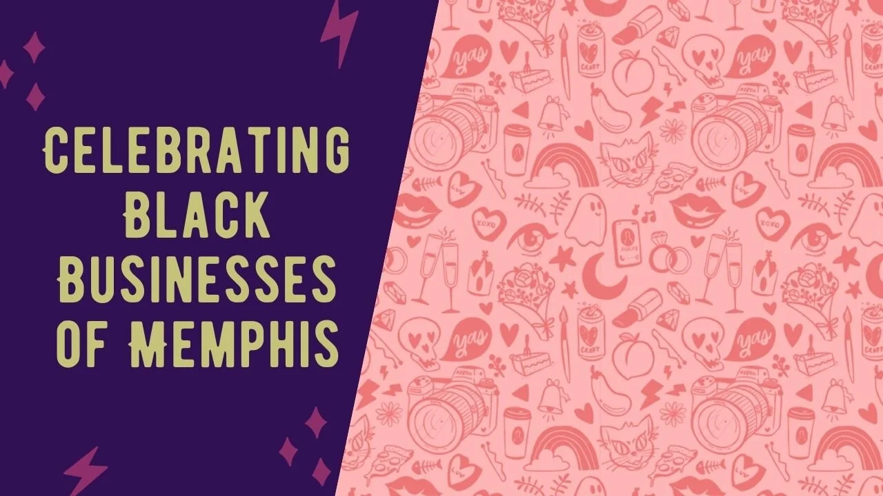 Celebrating Black-Owned Business in Memphis
