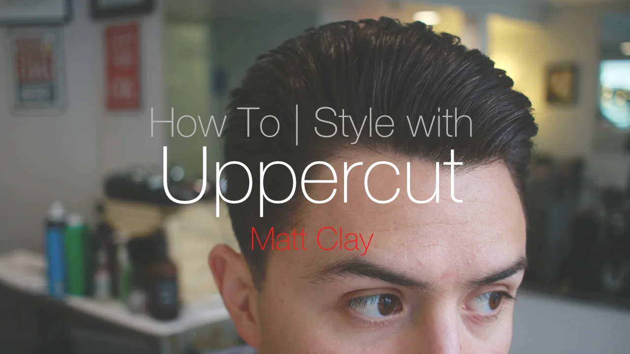 How to Style Your Hair with Uppercut Matt Clay
