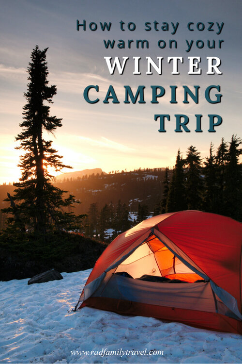 How to Take a Winter Camping Trip - Rad Family Travel