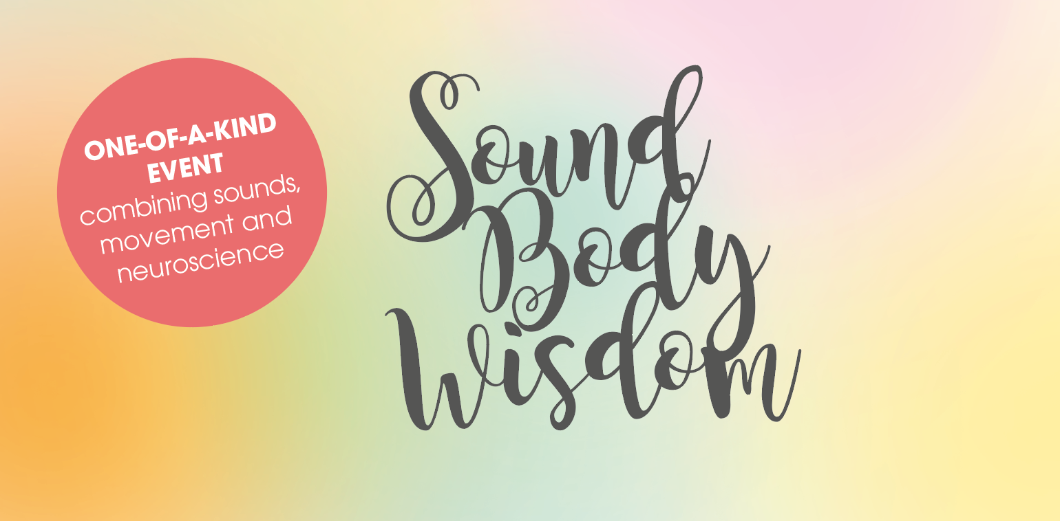 SOUND BODY WISDOM