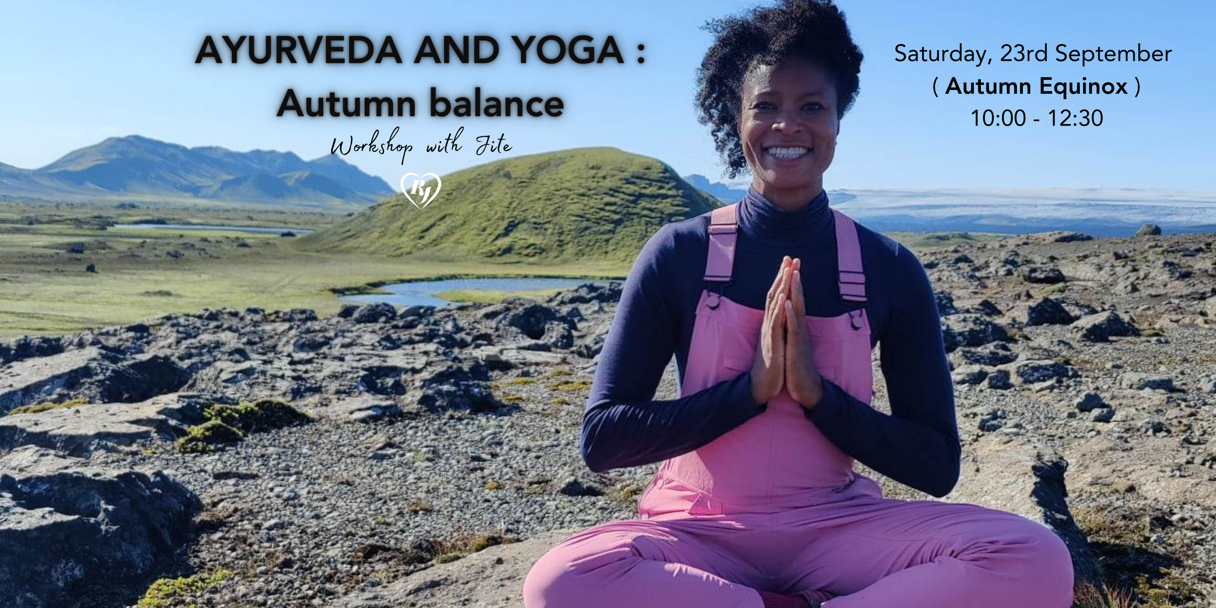 Ayurveda &amp; Yoga : Autumn balance - WORKSHOP with Jite