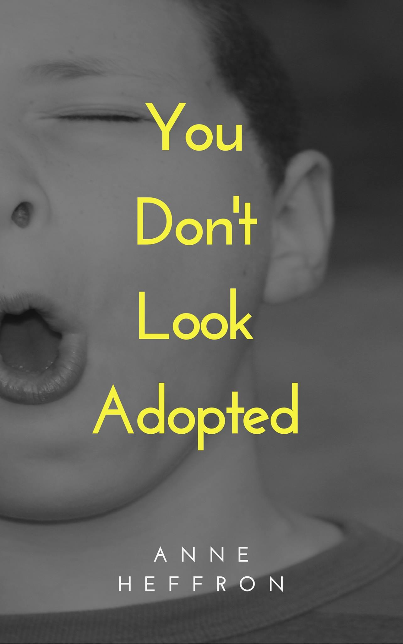 Anne Heffron's new book with a raw, honest take on one woman's life after adoption