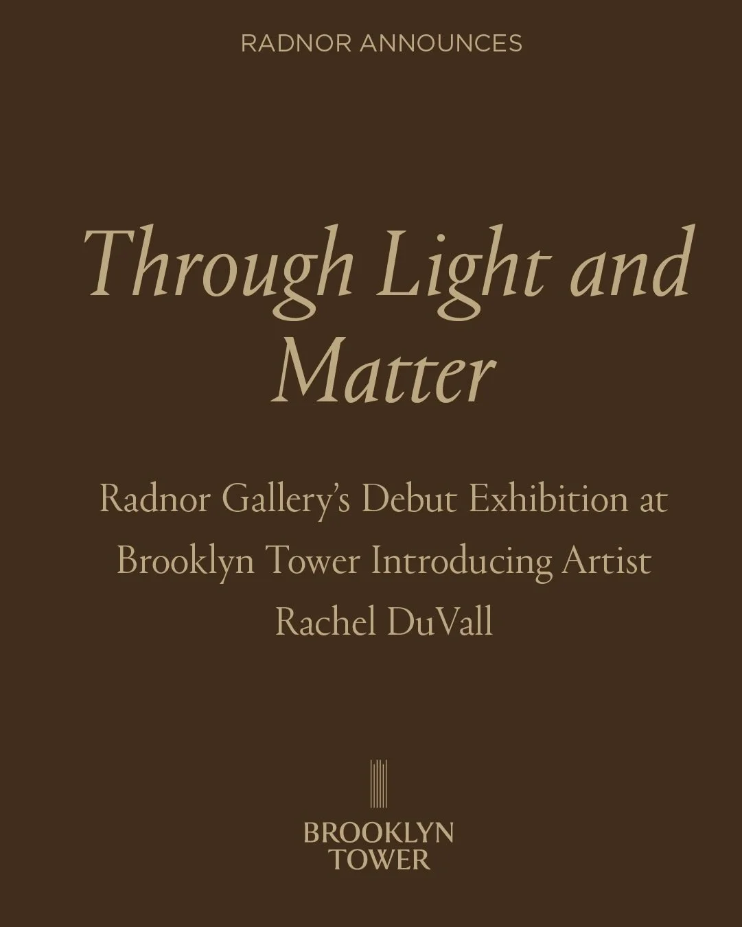 THROUGH LIGHT AND MATTER - Presenting Through Light and Matter, a solo exhibition of new work by Los Angeles&ndash;based textile artist Rachel DuVall in our newest second Gallery space in Brooklyn Tower.

Opening May 1st, 2026 by appointment. Link in