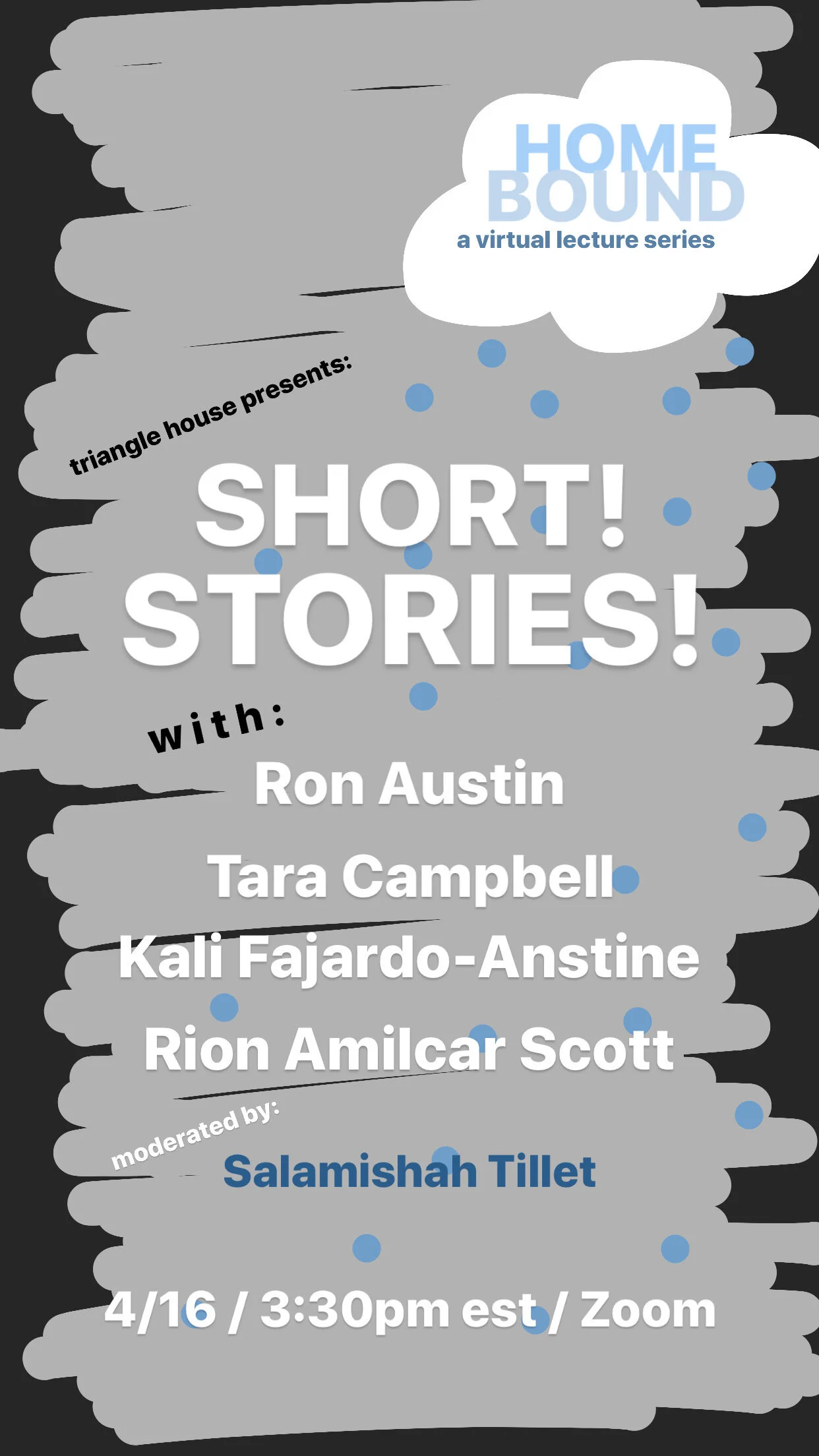 Triangle House Presents: Homebound a Virtual Lecture Series: Short Stories