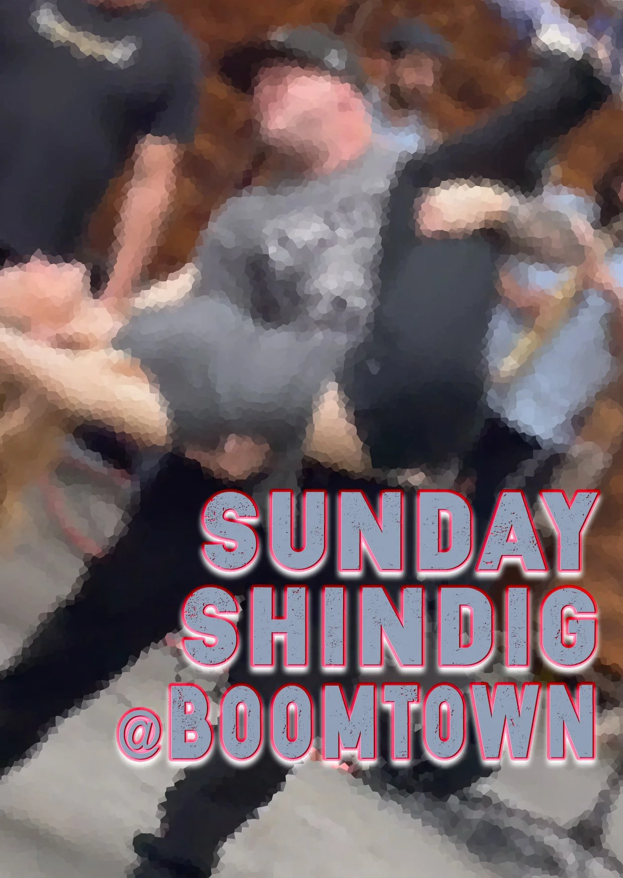 SUNDAY SHINDIG  @  BOOMTOWN