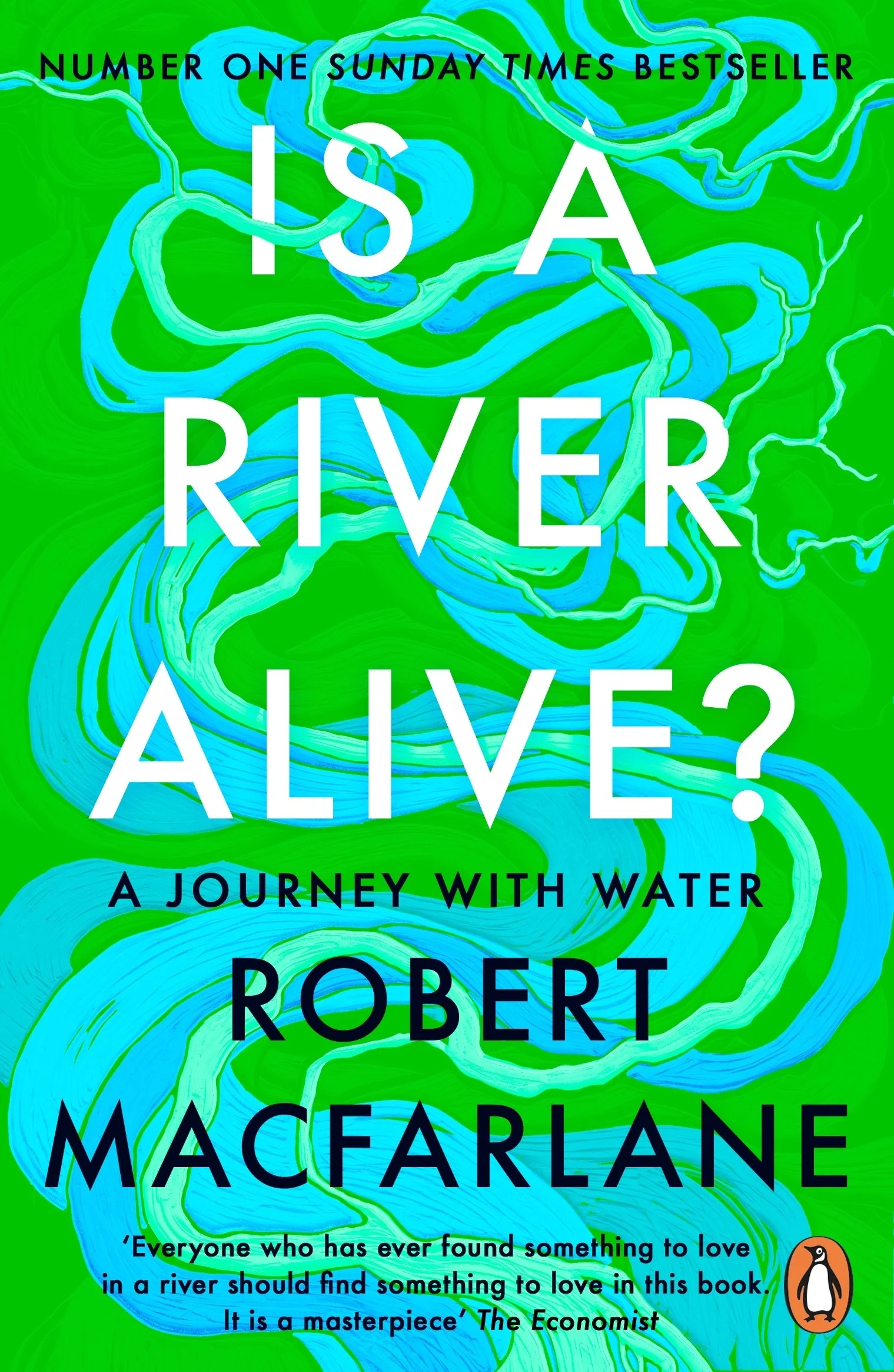 ‘Is A River Alive’ By Robert Macfarlane (Book Review)