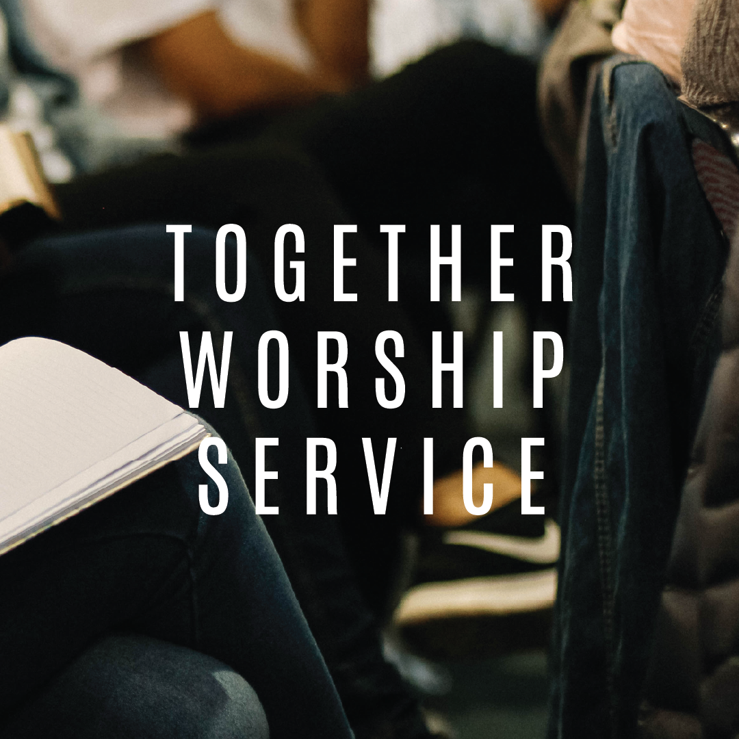 Together Worship Service