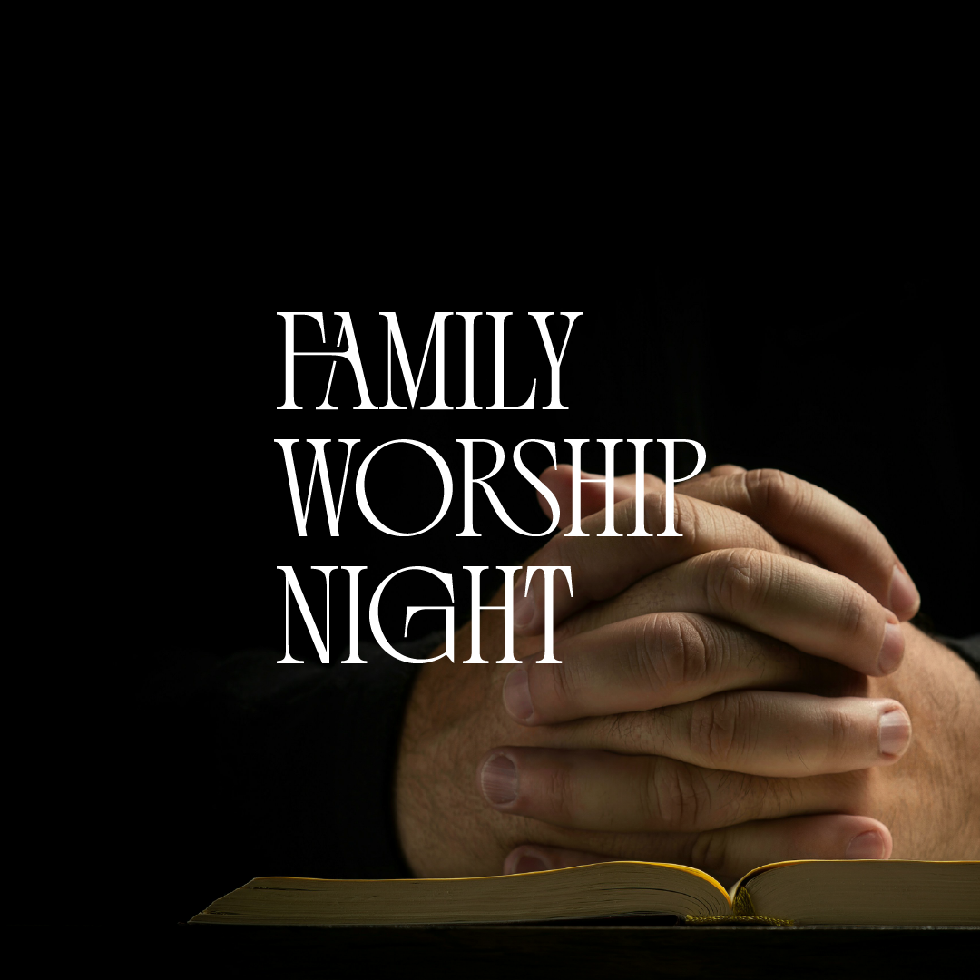 Family Worship Night