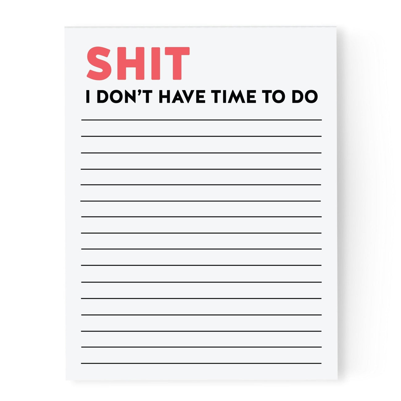 shit-i-dont-have-time-to-do-notepad-pretty-by-her-827458.png
