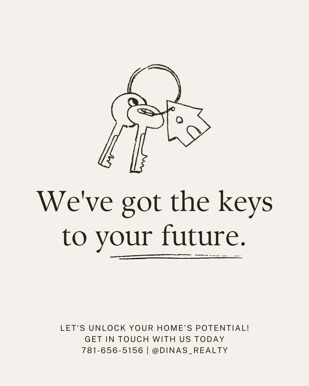 🔑Ready, Set, Buy a Home!
Let's get you your dream home, and walk you through all the steps. We will help you explore the options because buying a home is not small decision!
Schedule an appointment today:
📧info@dinasrealty.com 📱 781-656-515