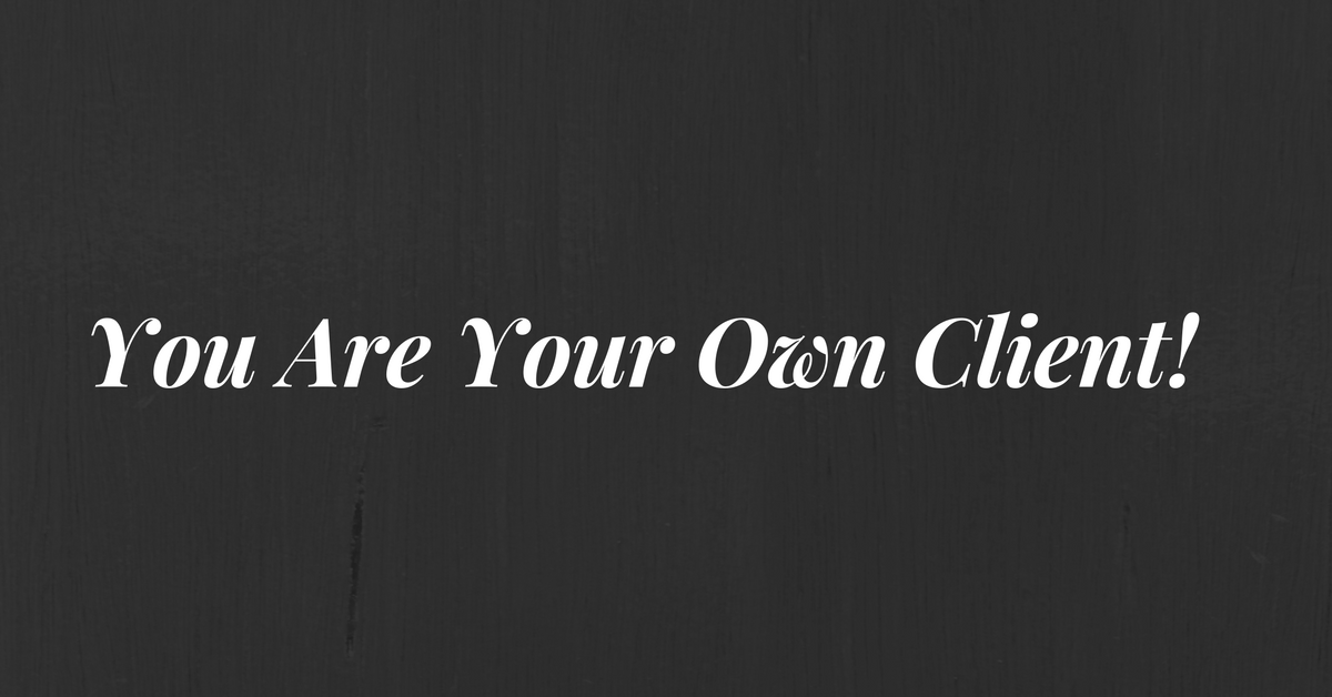 You Are Your Own Client!.png