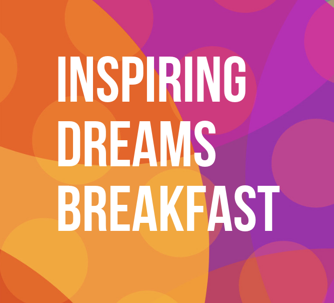 Inspiring Dreams Breakfast 2019