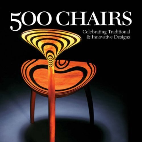 500 Chairs: Celebrating Traditional and Innovative Designs