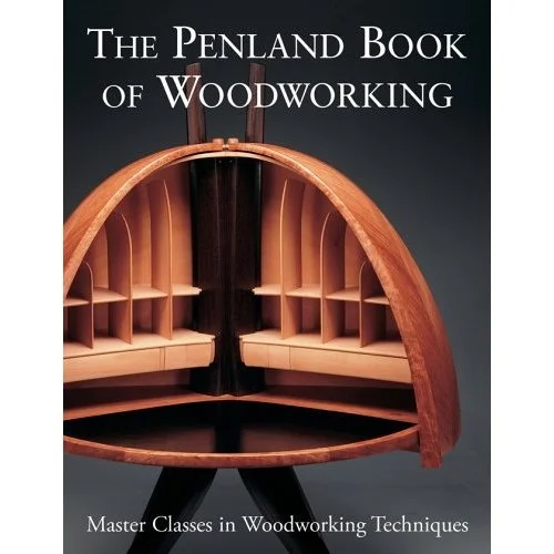 The Penland Book of Woodworking: Master Classes in Woodworking Techniques
