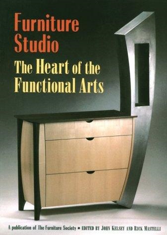 Furniture Studio: The Heart of the Functional Arts