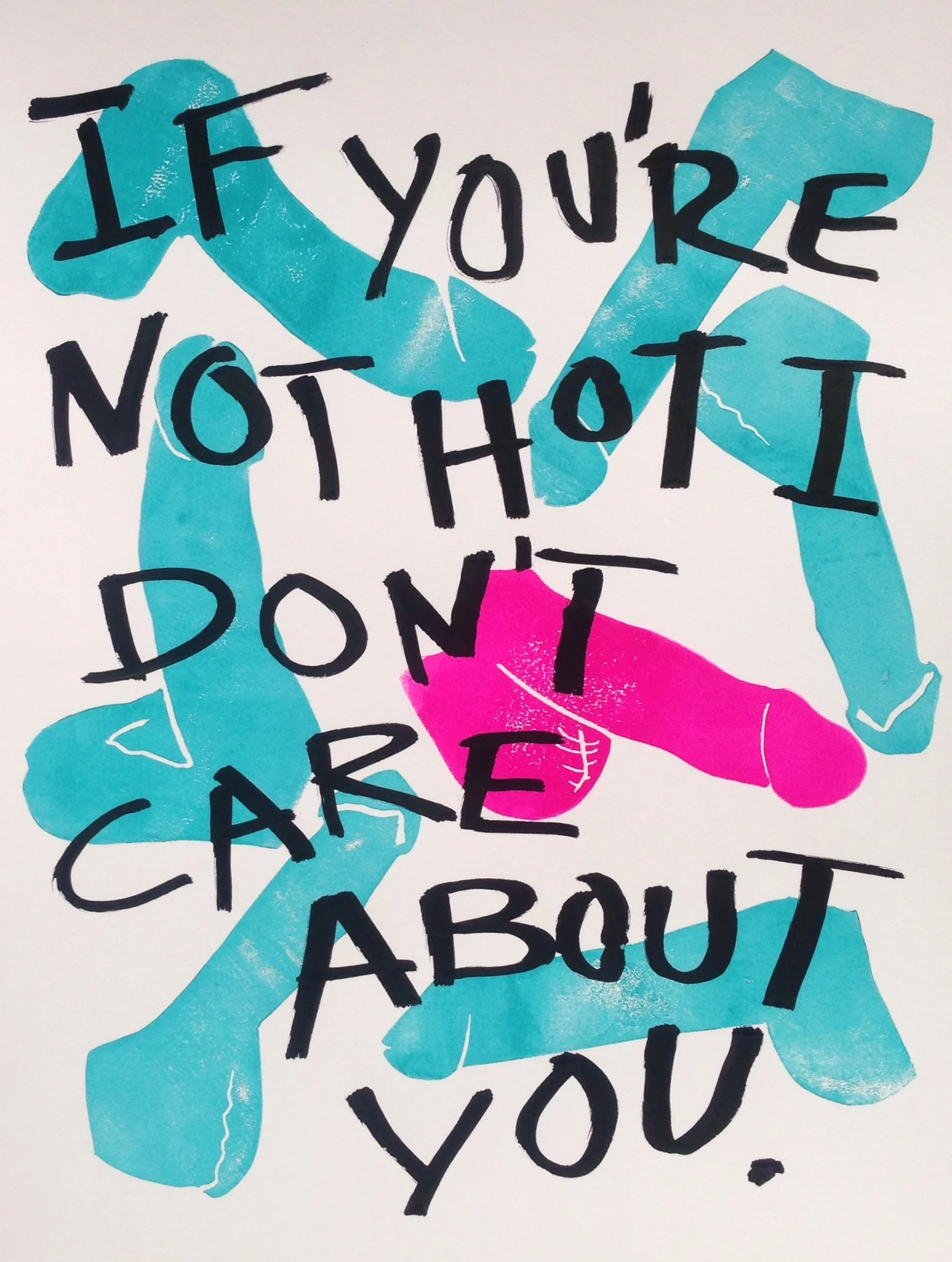 if you're not hot i don't care about you