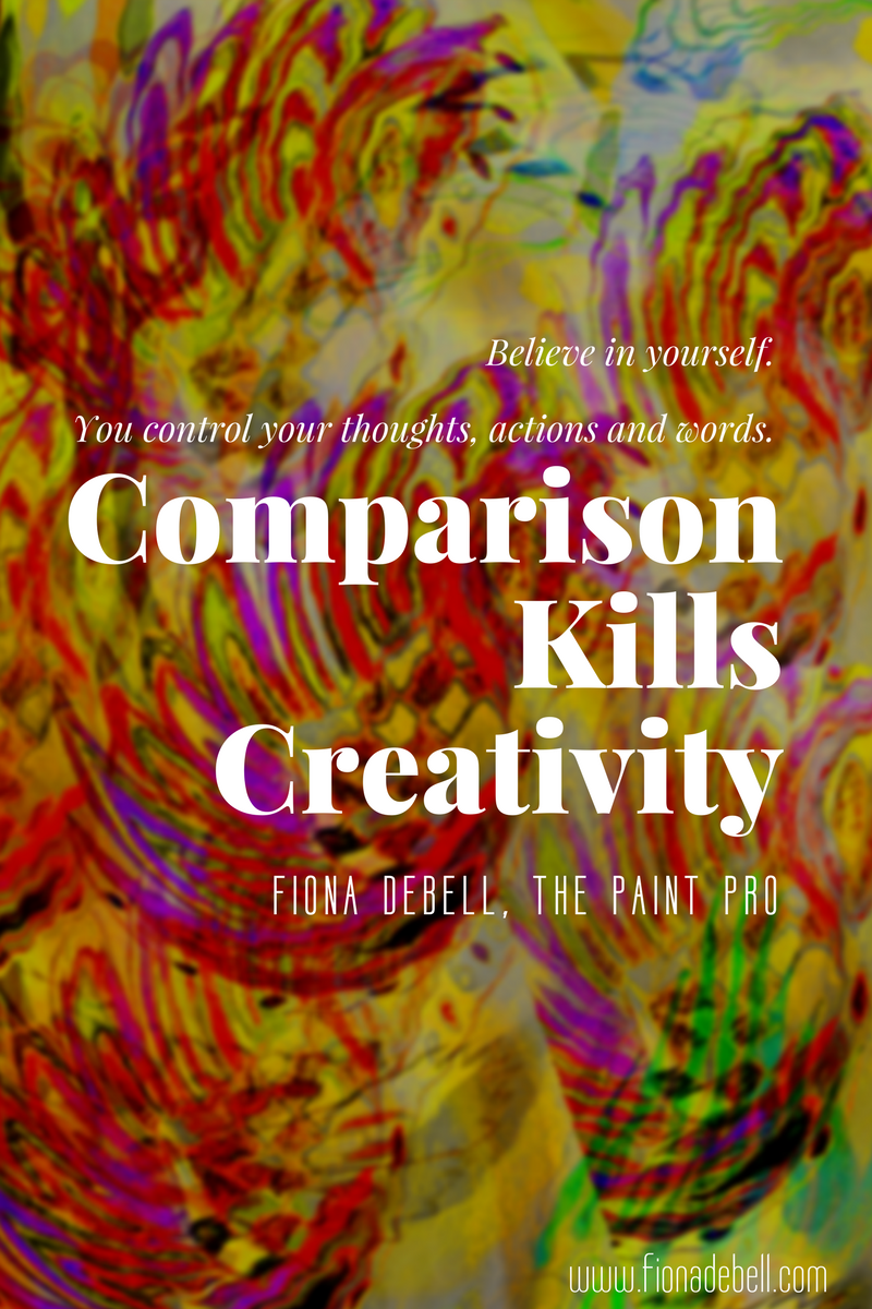 Comparison Kills Creativity. | fionadebell.com