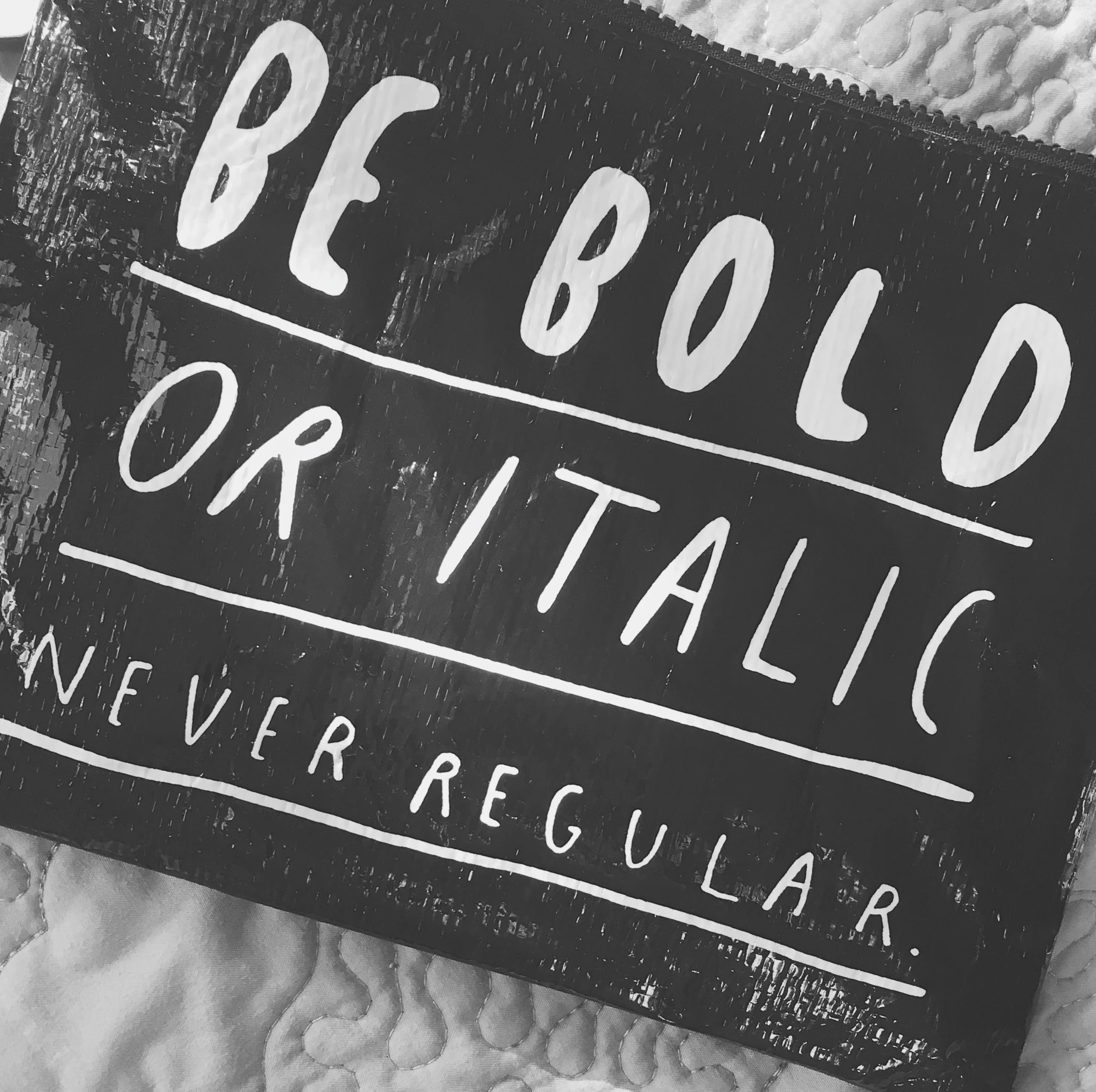 Typography says be bold or italic. This silly $6 pencil/tablet/makeup/whatever case for the typography nerd in me. I still haven't decided what I'm going to use it for but I'm sure something will come up.