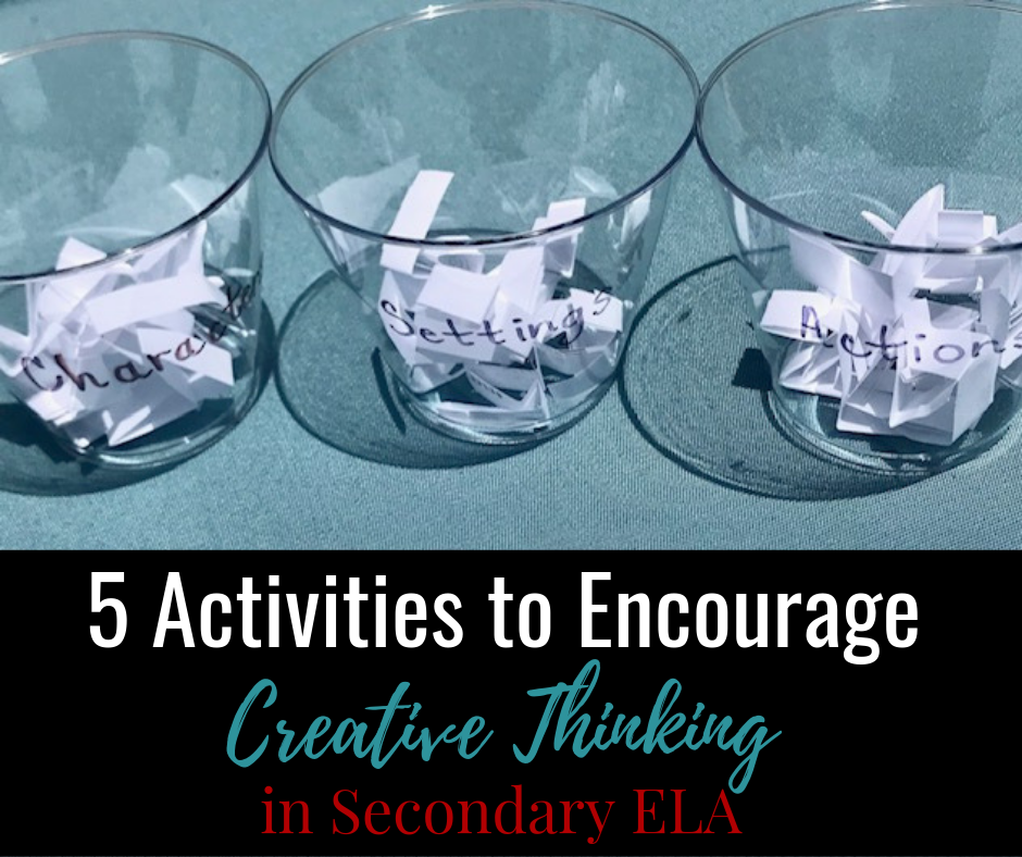 5 Activities to Encourage Creative Thinking in Secondary ELA — Bespoke