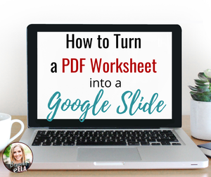 How to Turn a PDF Worksheet or Lesson into a Google Slides Handout That ...
