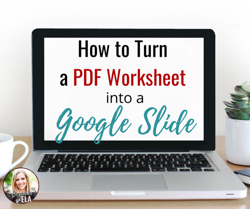 How to Turn a PDF Worksheet or Lesson into a Google Slides Handout That ...