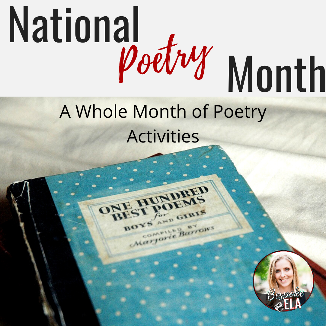 National Poetry Month: A WHOLE MONTH of Poetry Activities for Secondary ...