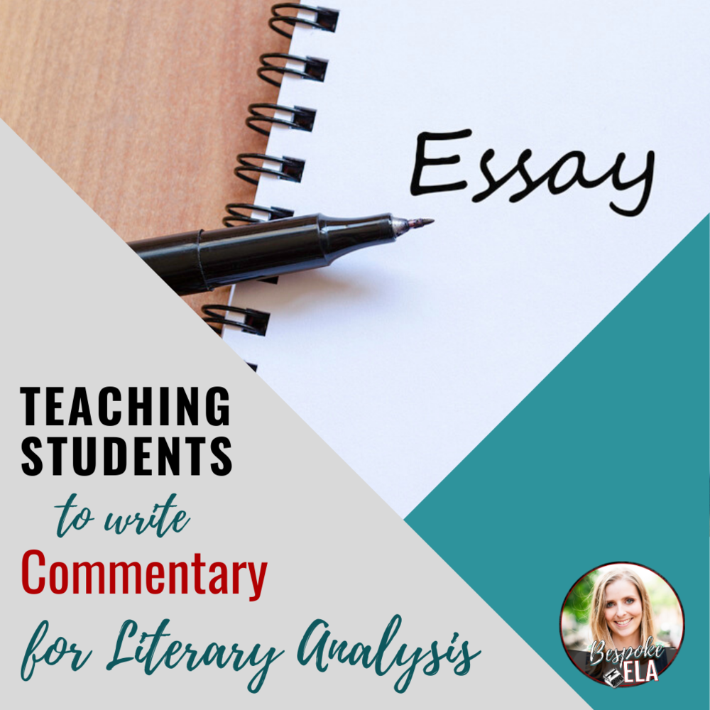 Teaching Students How to Write Commentary for the Literary