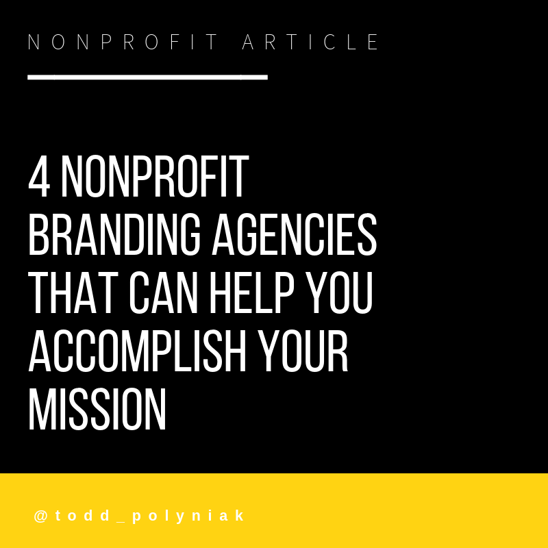 4 NONPROFIT BRANDING AGENCIES THAT CAN HELP YOU ACCOMPLISH your MISSION.png