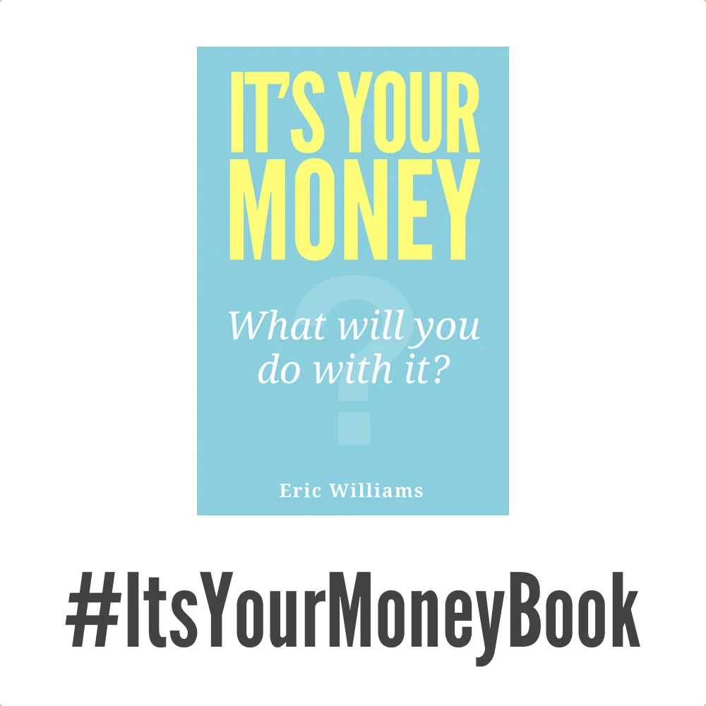 "It's Your Money" Book Is Now Available!