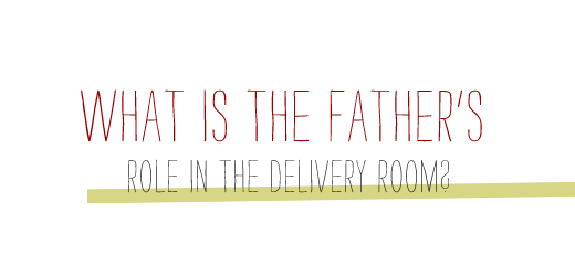 Fathersroledeliveryroom.jpg