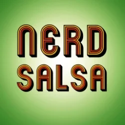 Nerd Salsa Podcast