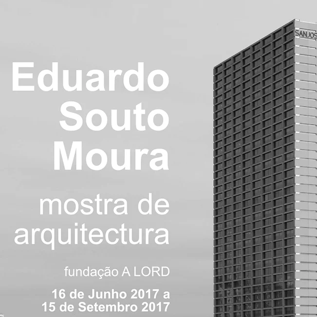 Eduardo Souto Moura mostra de arquitectura